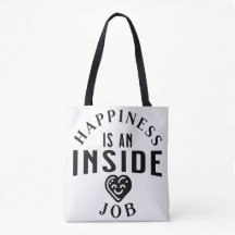 Happiness is an inside job