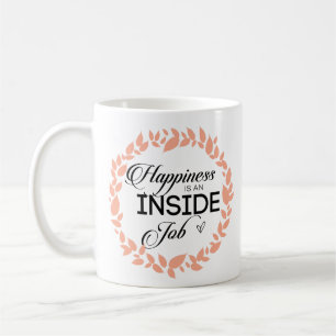 Happiness Is An Inside Job Wreath Coffee Mug