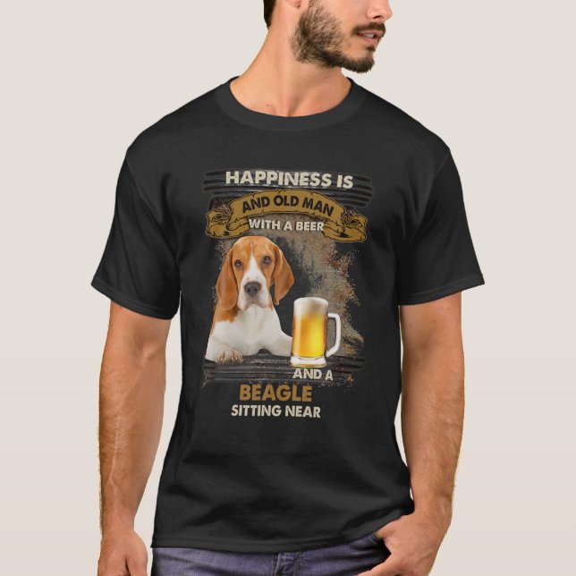 Happiness Is An Old Man With A Beer Beagle Dog Sit T-Shirt (Front)