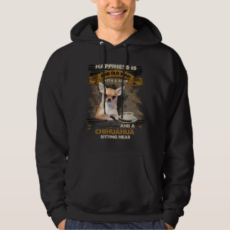 Happiness Is An Old Man With A Beer Chihuahua Sitt Hoodie