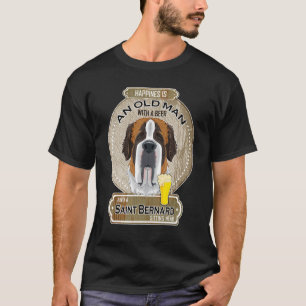 Happiness Is An Old Man With A Beer Saint Bernard T-Shirt