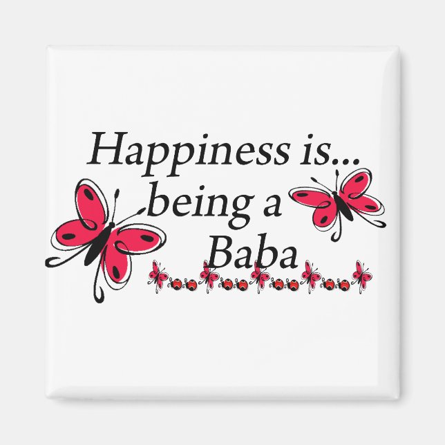 Happiness Is Being A Baba BUTTERFLY Magnet (Front)