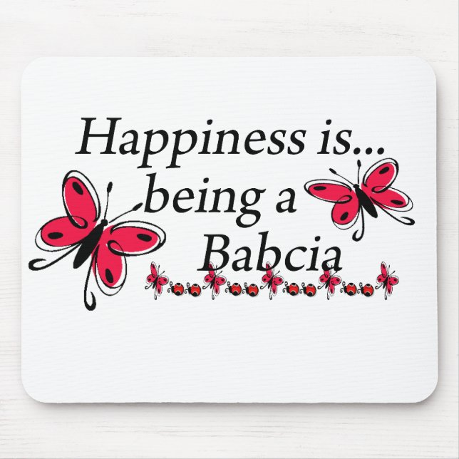 Happiness Is Being A Babcia BUTTERFLY Mouse Mat (Front)