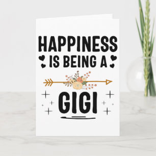 Happiness Is Being A Gigi Mothers Day Gifts Card
