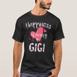 Happiness Is Being A Gigi, Mother's Day T-Shirt
