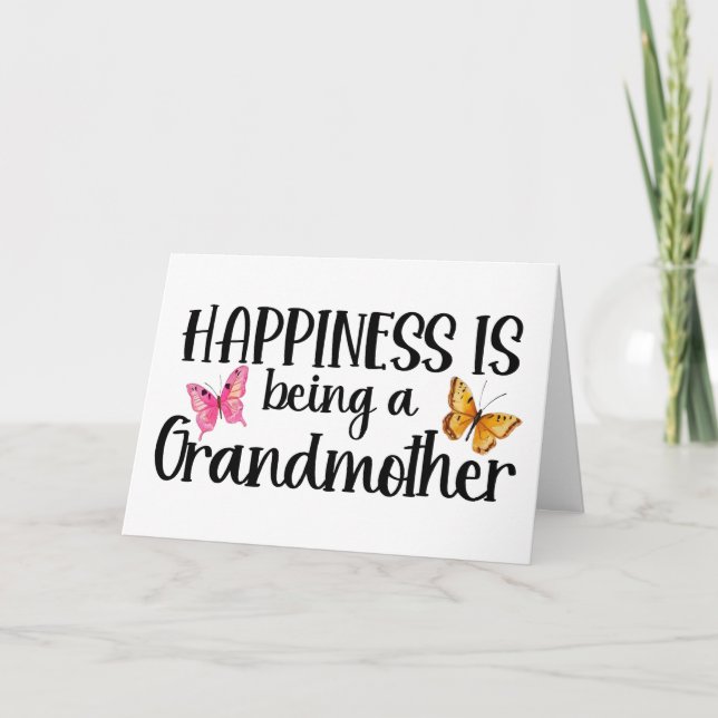 Happiness Is Being A Grandmother Butterfly Grandma Card (Front)
