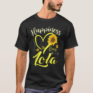 Happiness Is Being A Lola  Sunflower   1 T-Shirt