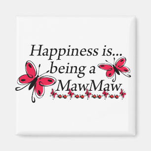 Happiness Is Being A MawMaw BUTTERFLY Magnet