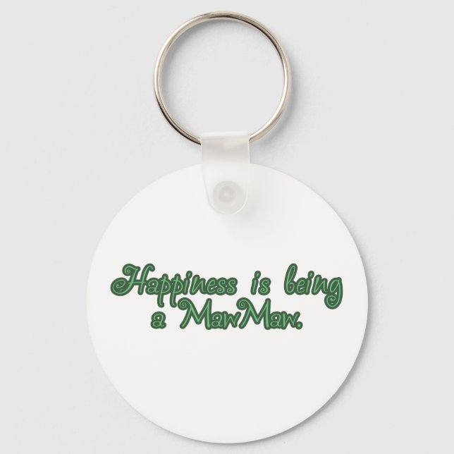 Happiness is being a MawMaw Key Ring (Front)