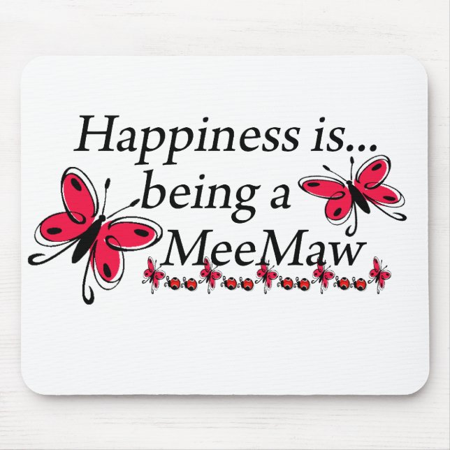 Happiness Is Being A MeeMaw BUTTERFLY Mouse Mat (Front)