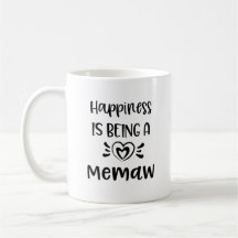 Happiness is being a Memaw Grandma Coffee mug
