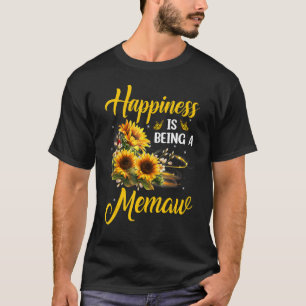 Happiness Is Being A Memaw Mother's Day Sunflower T-Shirt