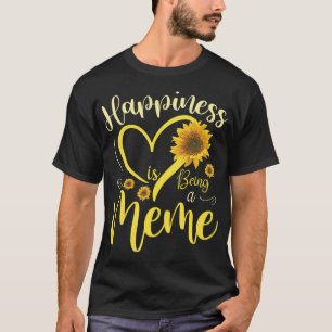 Happiness Is Being A Meme Sunflower Mother's Day G T-Shirt
