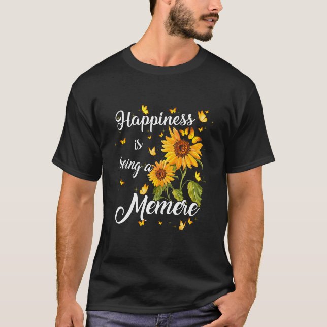 Happiness Is Being A Memere Sunflower Gift For Gra T-Shirt (Front)