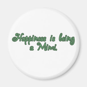 Happiness is being a Mimi Magnet