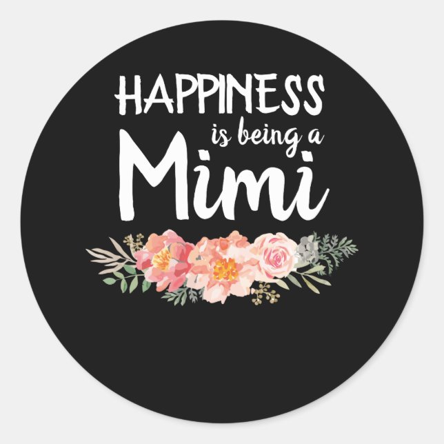 Happiness Is Being a Mimi Mother's Day Classic Round Sticker (Front)