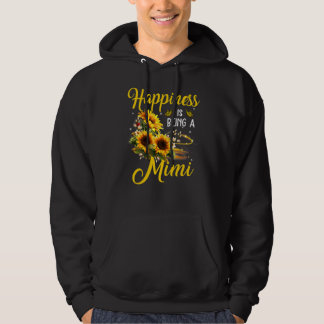 Happiness Is Being A Mimi  Sunflower  Grandma Hoodie
