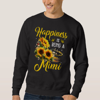 Happiness Is Being A Mimi  Sunflower  Grandma Sweatshirt