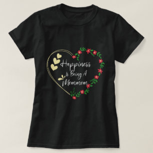 Happiness Is Being A Mommom Funny New Grandma Cute T-Shirt