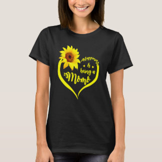 Happiness Is Being A Momo Sunflower Mothers Day T-Shirt