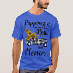 Happiness Is Being A Mum And Mema Sunflower Gifts T-Shirt