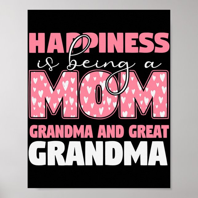 Happiness Is Being A Mum Grandma And Great Poster (Front)