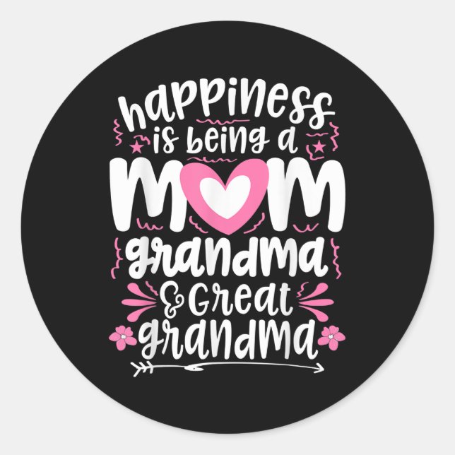 Happiness Is Being A Mum Great Grandma Classic Round Sticker (Front)