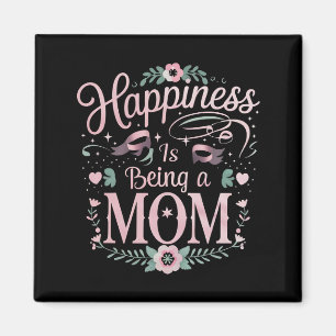 Happiness Is Being A Mum Mother's Day Magnet