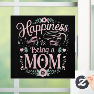 Happiness Is Being A Mum Mother's Day Window Cling