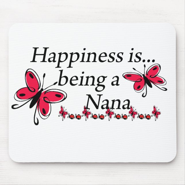 Happiness Is Being A Nana BUTTERFLY Mouse Mat (Front)