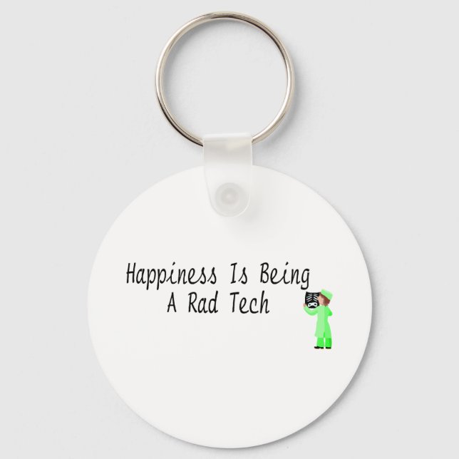 Happiness Is Being A Rad Tech Key Ring (Front)