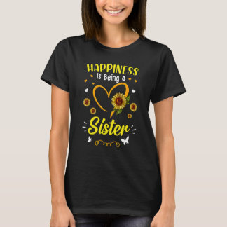 Happiness Is Being A Sister Sunflower Mother's Day T-Shirt