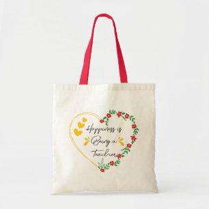 Happiness Is Being A Teacher Funny Teaching Lovers Tote Bag