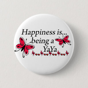 Happiness Is Being A YaYa BUTTERFLY 6 Cm Round Badge