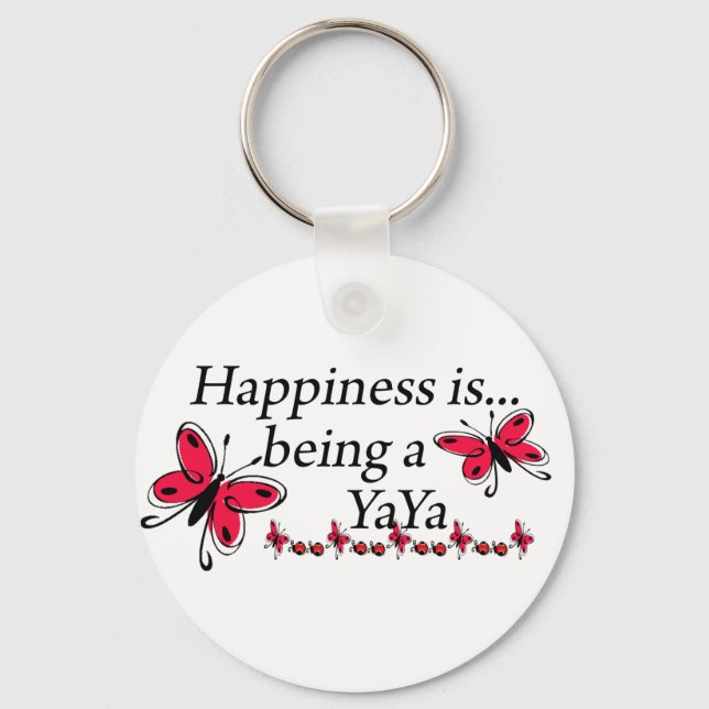 Happiness Is Being A YaYa BUTTERFLY Key Ring (Front)