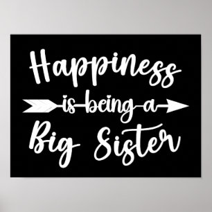 Happiness Is Being Big Sister Funny oldest Sisters Poster