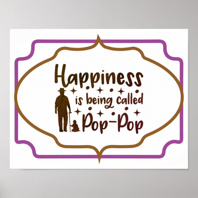 Happiness Is Being Called Pop-Pop Poster (Front)