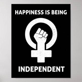 Happiness is being Independant Poster