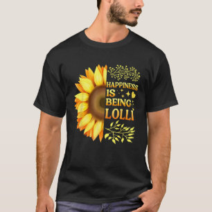 Happiness Is Being Lolli Grandma To Be Sunflower M T-Shirt