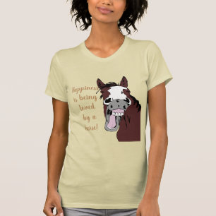 Happiness is being Loved by a Horse - Humour Quote T-Shirt