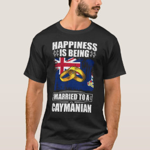 Happiness Is Being Married To A Caymanian  T-Shirt