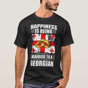 Happiness Is Being Married To A Georgian T-Shirt