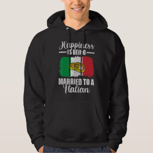 Happiness Is Being Married To An Italian Wedding M Hoodie