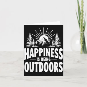 Happiness is being outdoors mountains pine trees card