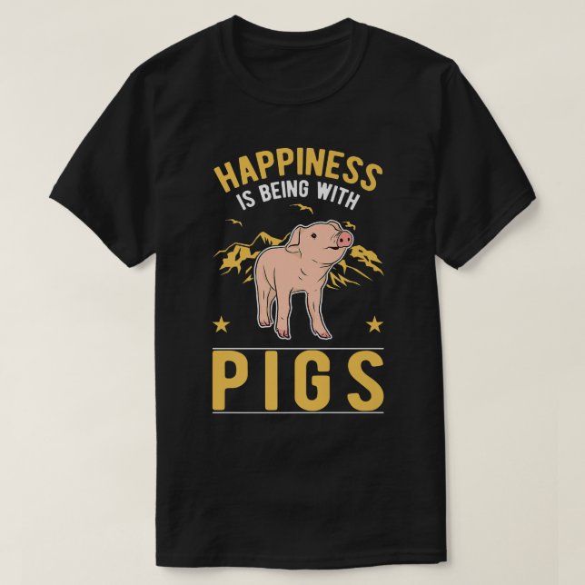 Happiness Is Being With Pigs Premium2636  T-Shirt (Design Front)