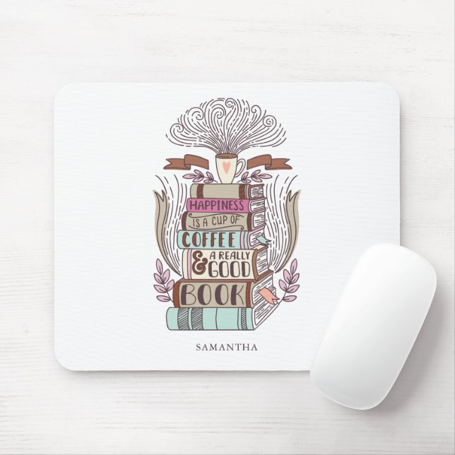 Happiness is Coffee and Books Mouse Mat (With Mouse)