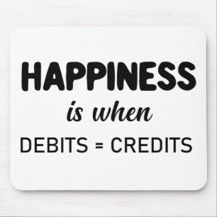 happiness is debits = credits Accountant Mouse Mat