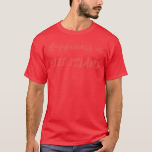 Happiness is Fiji Island T-Shirt