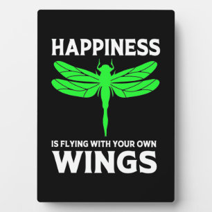 Happiness Is Flying With Dragonfly Plaque