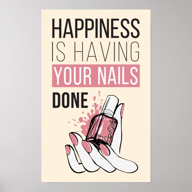 Happiness Is Having Your Nails Done Poster (Front)